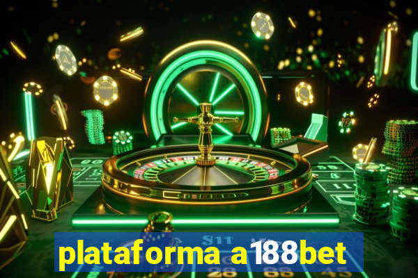 plataforma a188bet